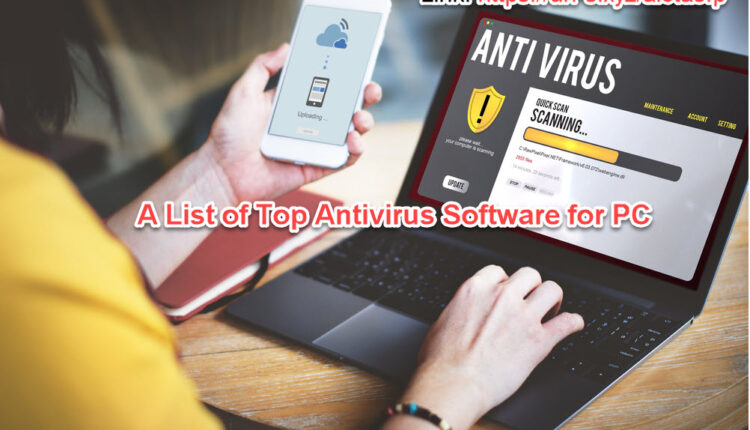 A list of top antivirus software for PC